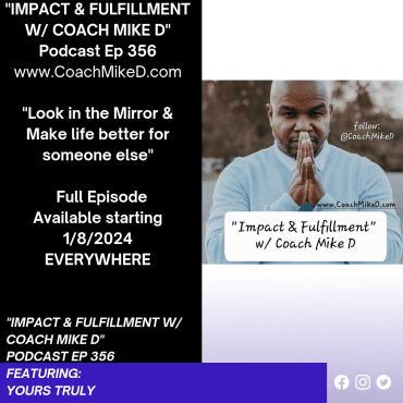 Black Podcasting - Ep: 356-Look in the Mirror & Make Life Better for Others