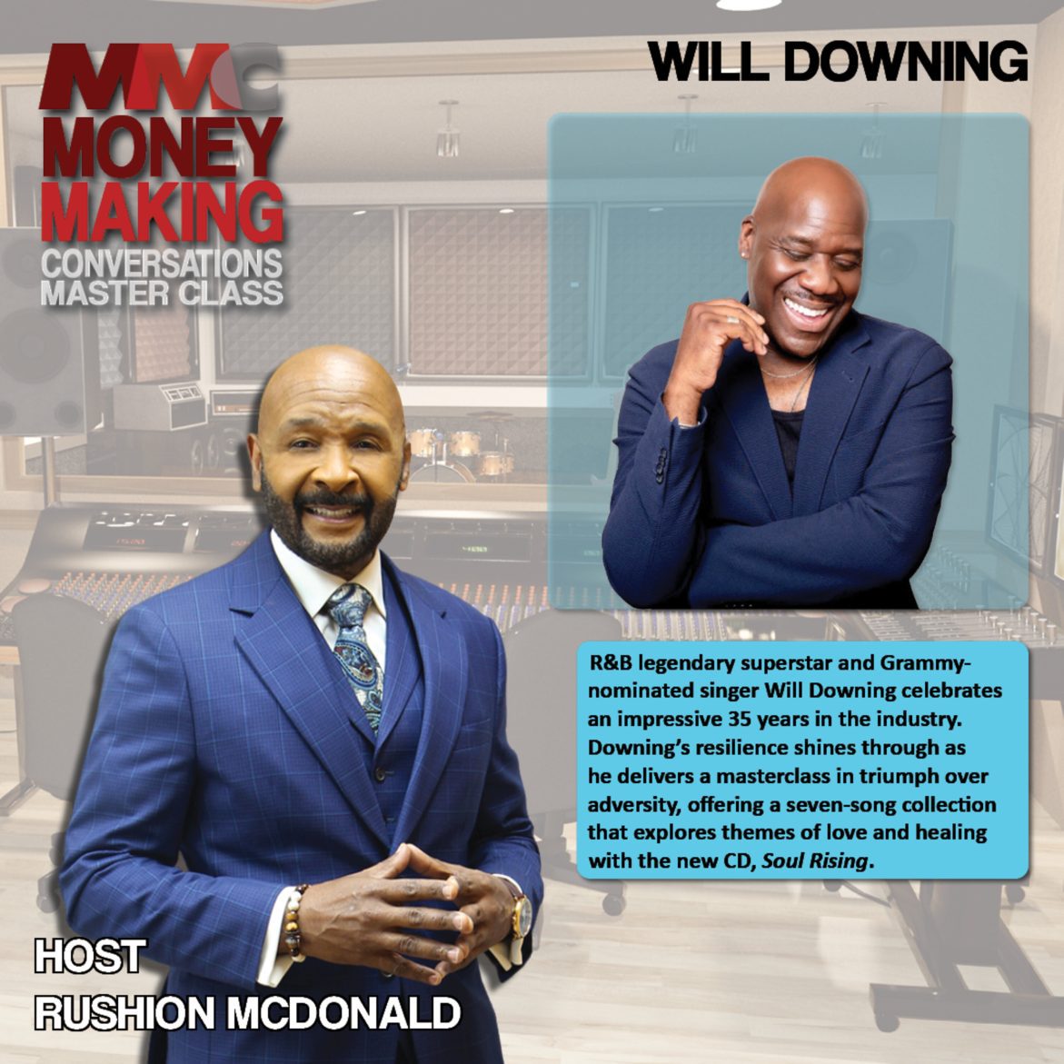 Black Podcasting - In 2023, Will Downing, the Prince of Sophisticated Soul, brought him the unexpected loss  of his daughter, but he returns with a love and healing seven-song collection CD, “Soul  Rising.”