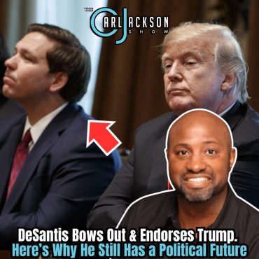 Black Podcasting - DeSantis Bows Out & Endorses Trump.  Here’s Why He Still Has a Political Future