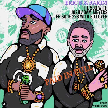 Black Podcasting - Ep. #298: Happy Birthday, Rakim! The 500 with Josh Adam Meyers
