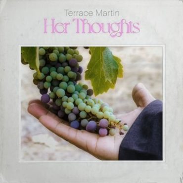 Terrace Martin's "Her Thoughts" EP Review. Black Podcasting - Terrace Martin's "Her Thoughts" EP Review.