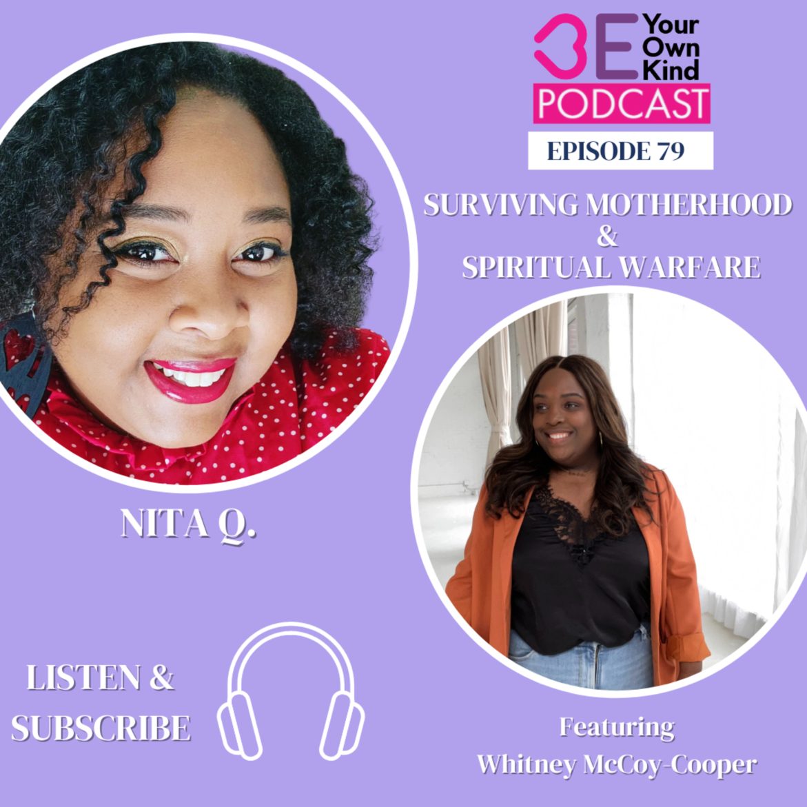 Black Podcasting - EP 79: BYOK w/ Whitney McCoy-Cooper: Surviving Motherhood & Spiritual Warfare