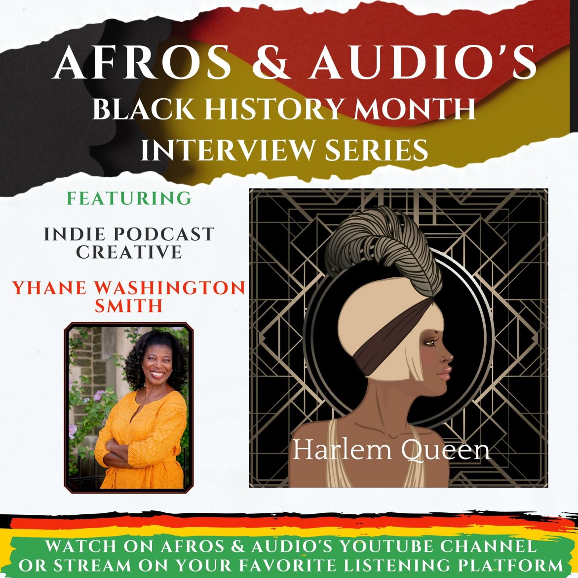 Black Podcasting - Transforming Scripts: A Talk with Yhane Washington Smith, Creator of 'Harlem Queen'