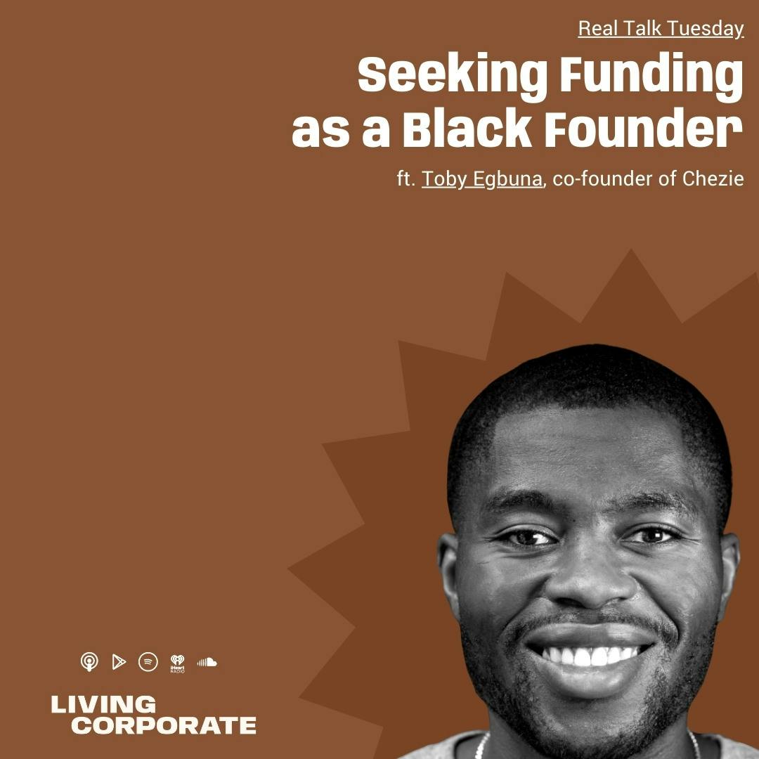 Black Podcasting - Seeking Funding as a Black Founder (ft. Toby Egbuna)