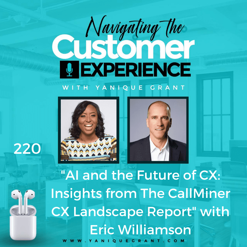 Black Podcasting - 220: AI and the Future of CX: Insights from The CallMiner CX Landscape Report with Eric Williamson