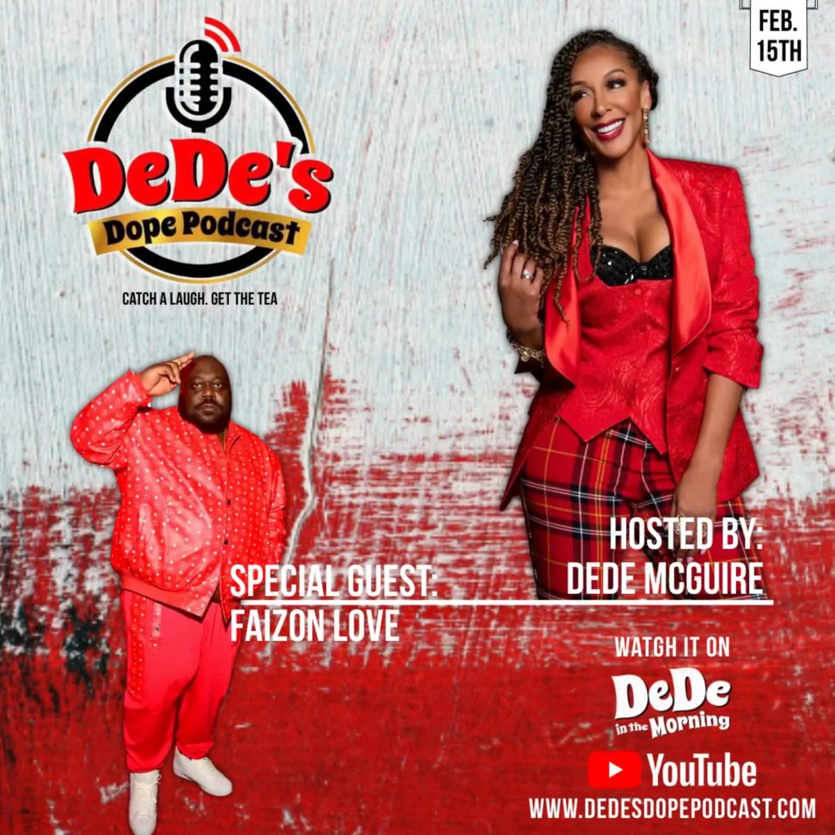 Black Podcasting - Faizon Love Stops by DeDe In The Morning & Speaks on Katt Williams's Comments About Him Being F** 🤭