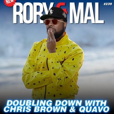 Black Podcasting - Episode 239 | Doubling Down With Chris Brown & Quavo