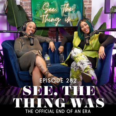 Black Podcasting - See, The Thing WAS: The Official End of An Era