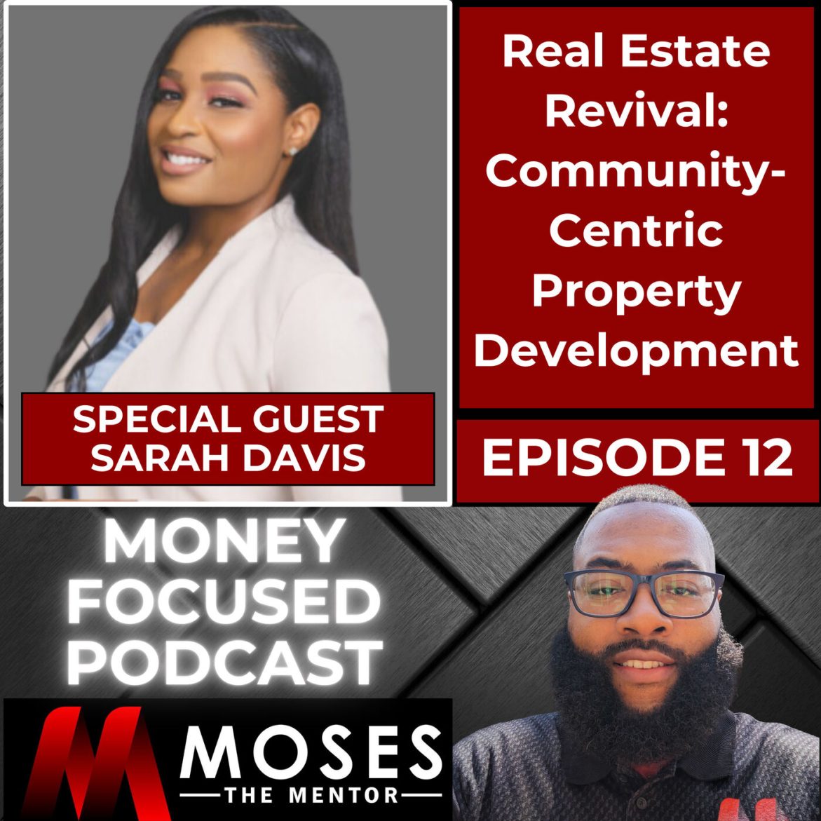 Black Podcasting - Real Estate Revival: Community-Centric Property Development with Sarah Davis