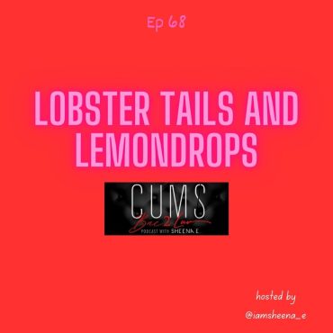 Lobster Tails and Lemon drops Black Podcasting - Lobster Tails and Lemon drops