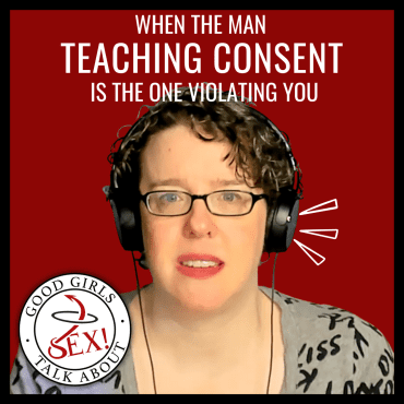 When the man teaching consent is the one violating you Black Podcasting - When the man teaching consent is the one violating you