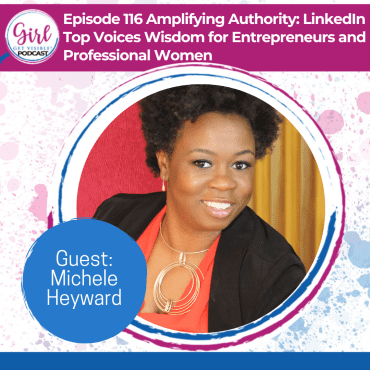 Black Podcasting - Amplifying Authority: LinkedIn Top Voices Wisdom for Entrepreneurs and Professional Women from Michele Heyward