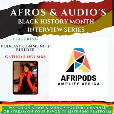 The Evolution of Podcasting in Africa: Interview with Gathoni Ngumba Black Podcasting - The Evolution of Podcasting in Africa: Interview with Gathoni Ngumba