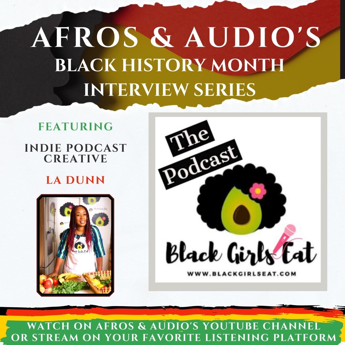 Black Podcasting - "Black Girl's Eat", Cultivating Black Health Consciousness: An Interview with L.A. Dunn