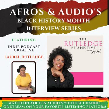 Empowering Voices: Laurel Rutledge's Leadership and Podcasting Journey Black Podcasting - Empowering Voices: Laurel Rutledge's Leadership and Podcasting Journey