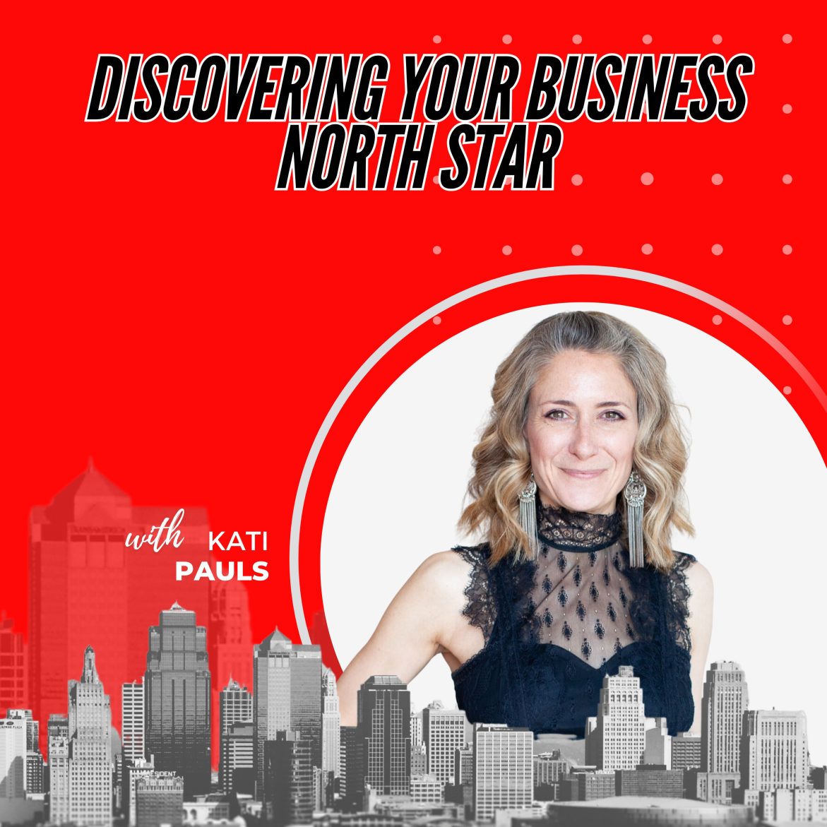 Black Podcasting - 446: Discovering Your Business North Star with Kati Pauls