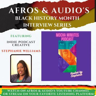 Shaping Authentic Conversations: Meet Stephanie Williams of Mocha Minutes Black Podcasting - Shaping Authentic Conversations: Meet Stephanie Williams of Mocha Minutes