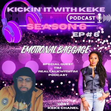 Black Podcasting - Season 6: Episode #6 Emotional Baggage"