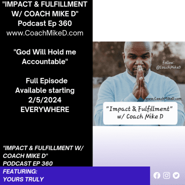 Black Podcasting - Ep: 360-God will Hold me Accountable