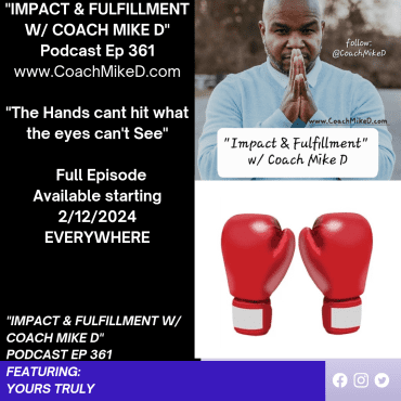 Black Podcasting - Ep: 361-The Hands Can't Hit what the Eyes Can't See (Wisdom)