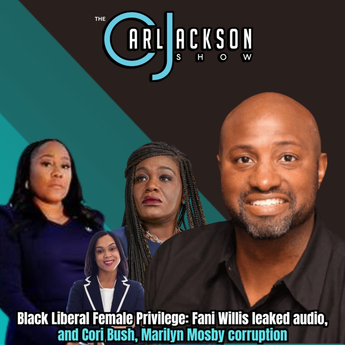 Black Podcasting - Black Liberal Female Privilege: Fani Willis leaked audio, and Cori Bush, Marilyn Mosby corruption