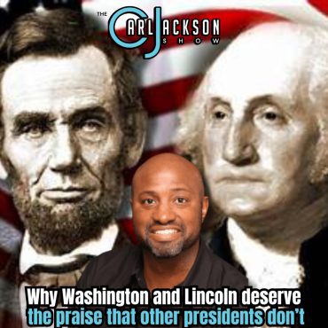 Black Podcasting - Why Washington and Lincoln deserve  the praise that other presidents don’t