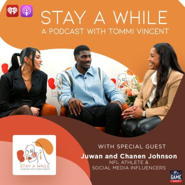 Up On Game Presents Stay A While Featuring Juwan & Chanen Johnson "You Can’t Catch the Wind" Black Podcasting - Up On Game Presents Stay A While Featuring Juwan & Chanen Johnson "You Can’t Catch the Wind"