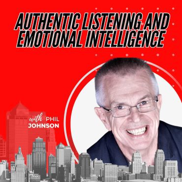441: Authentic Listening and Emotional Intelligence with Phil Johnson Black Podcasting - 441: Authentic Listening and Emotional Intelligence with Phil Johnson