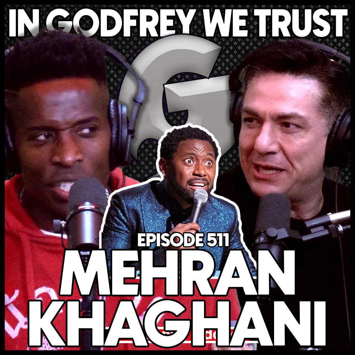 Black Podcasting - 511. Godfrey Responds to Kountry Wayne | Mehran Khaghani