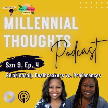 Relationship Deal breakers vs Preferences Black Podcasting - Relationship Deal breakers vs Preferences