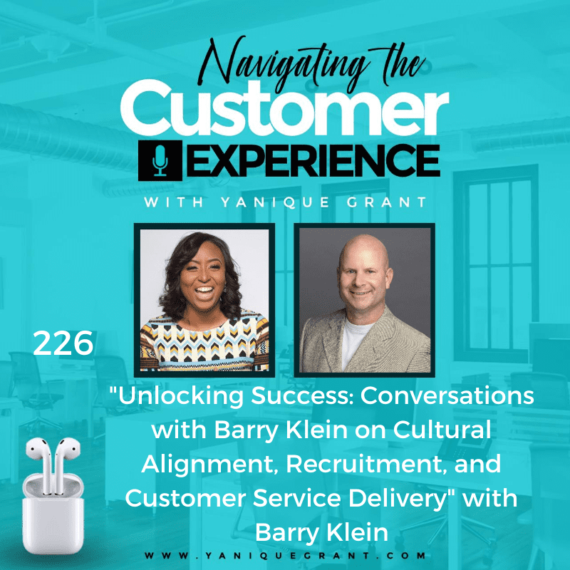 Black Podcasting - 226: Unlocking Success: Conversations with Barry Klein on Cultural Alignment, Recruitment, and Customer Service Delivery with Barry Klein
