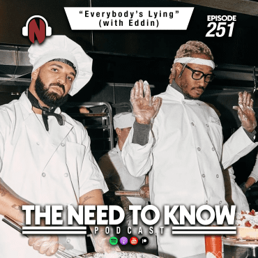 Black Podcasting - Episode 251 | "Everybody's Lying" (with Eddin)
