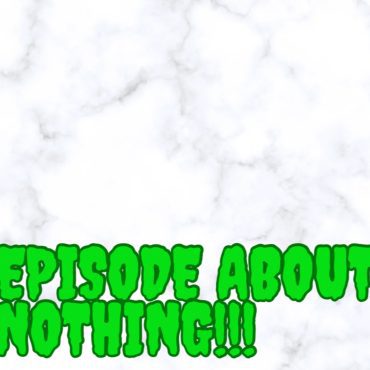 Mad Mid Monday - The Episdoe About Nothing! Black Podcasting - Mad Mid Monday - The Episdoe About Nothing!