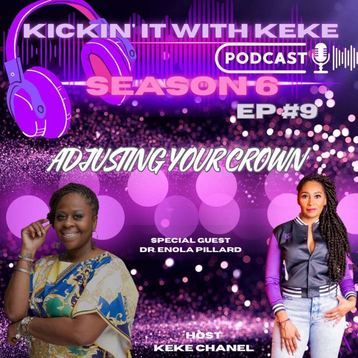 Black Podcasting - Season 6: Episode #9 "Adjusting Your Crown"