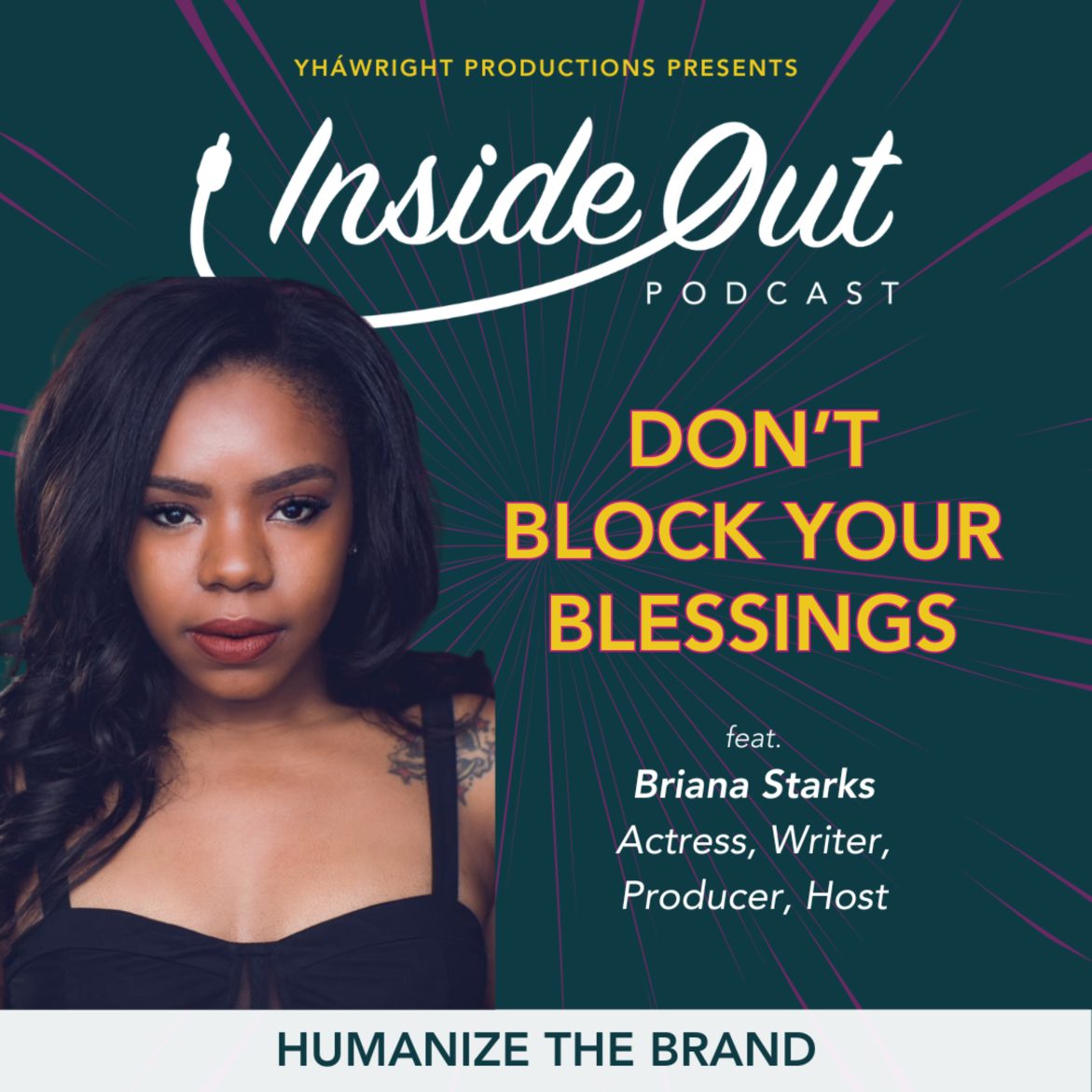 Black Podcasting - Don't Block Your Blessings feat. Briana Starks | Ep. 209