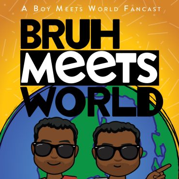 Black Podcasting - Quiet On Set: Bruh Meets World Class Discussion