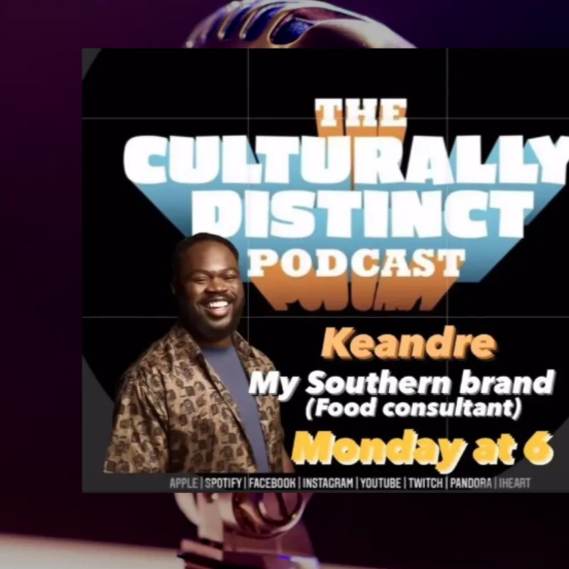 Black Podcasting - Keandre |My Southern Brand | Episode 184