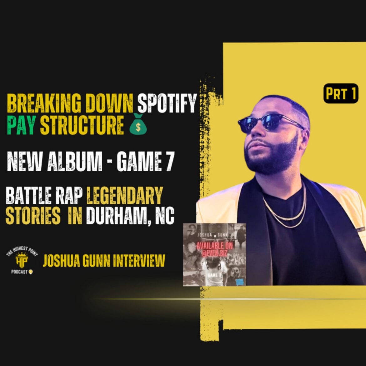 Black Podcasting - Joshua Gunn speaks on how Spotify pay structure take advantage of artists, Legendary rap battle against Phonte of Little Brother, independent journey, Game 7 album & more! (part 1)