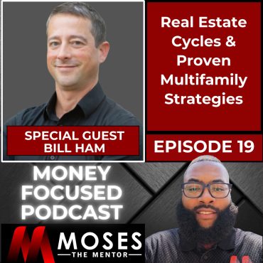 Black Podcasting - Real Estate Cycles & Proven Multifamily Strategies with Bill Ham