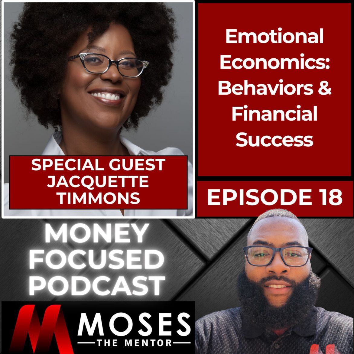 Black Podcasting - Emotional Economics: Behaviors and Financial Success with Jacquette Timmons