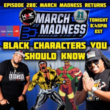 Black Podcasting - EPISODE 280: MARCH MADNESS RETURNS