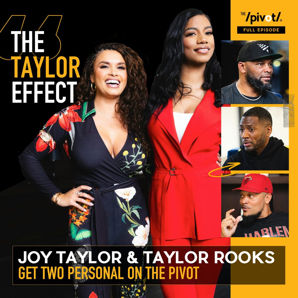 Black Podcasting - Taylor Rooks & Joy Taylor: Two Personal on The Pivot, Shedding the sports talk to tackle hot button topics and discuss issues personal to them by sharing life experiences and answering the questions everyone wants to know
