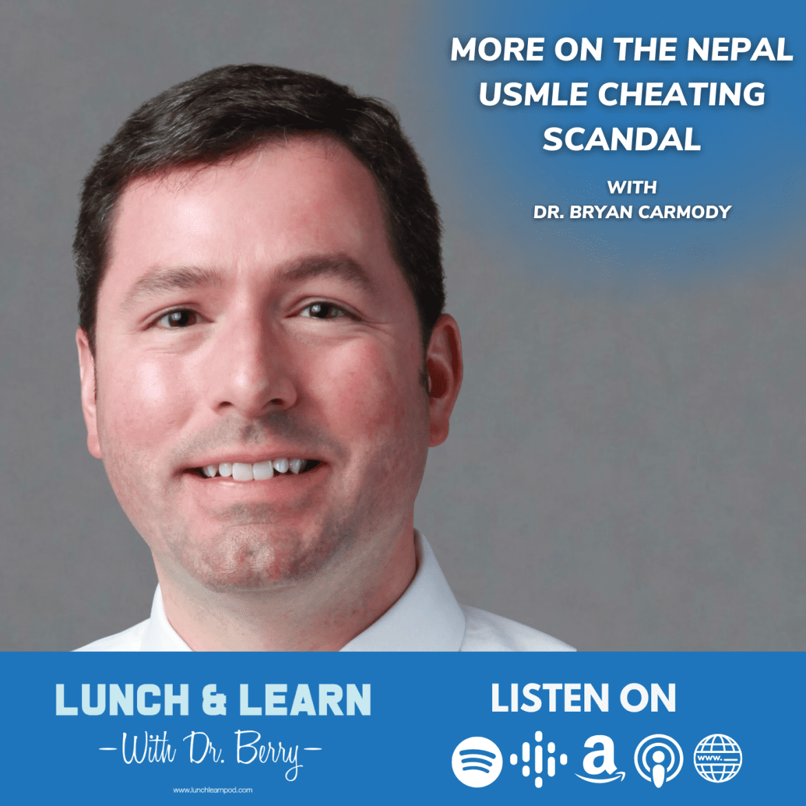 Black Podcasting - More on the Nepal USMLE Cheating Scandal with Dr. Bryan Carmody