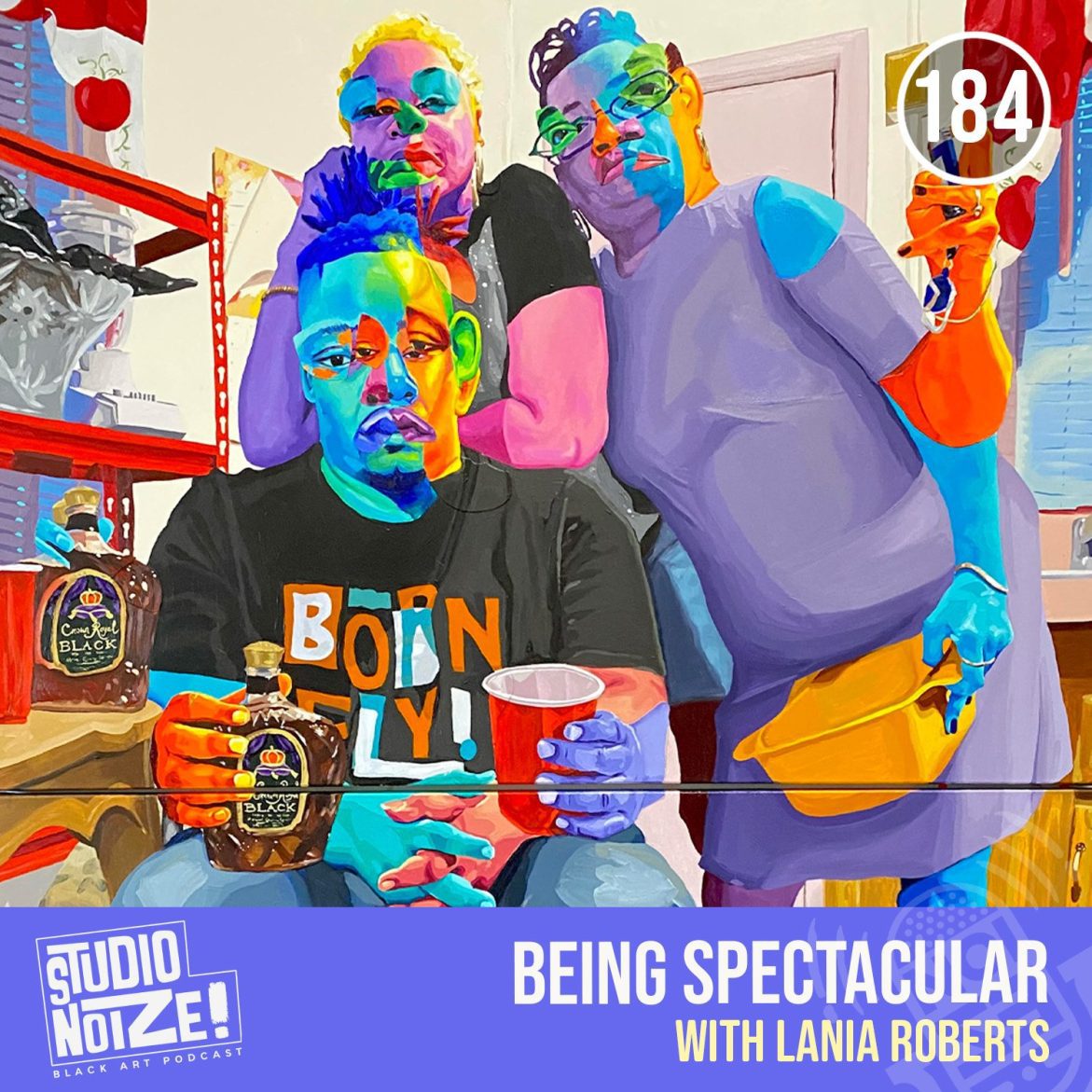 Black Podcasting - Being Spectacular w/ artist LaNia Roberts