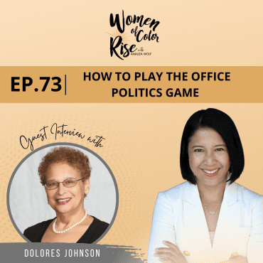 73. How to Play the Office Politics Game with Dolores Johnson, Former Vice President of International Marketing, Fortune 100 Companies Black Podcasting - 73. How to Play the Office Politics Game with Dolores Johnson, Former Vice President of International Marketing, Fortune 100 Companies