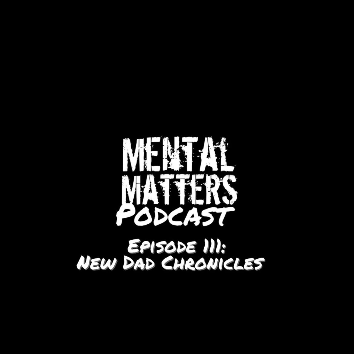 Black Podcasting - Episode 111: New Dad Chronicles
