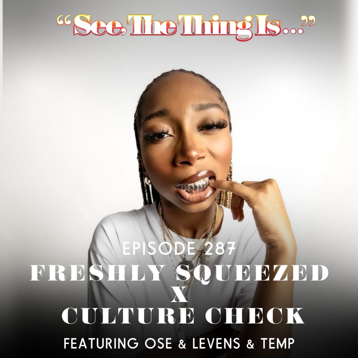 Black Podcasting - Freshly Squeezed Feat. Osé and Levens X Culture Check Feat. Temp