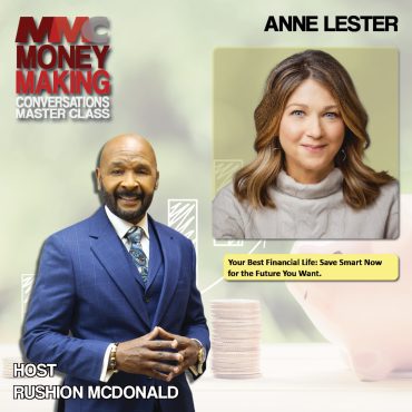 Black Podcasting - Money Saving Tips for “Your Best Financial Life: Save Smart Now for the Future You Want" from former Head of Retirement Solutions for JPMorgan Asset Management, Anne Lester.