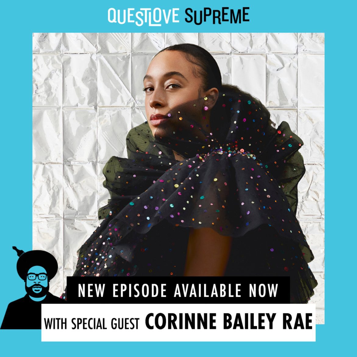 Black Podcasting - Corinne Bailey Rae