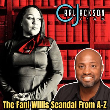 The Fani Willis Scandal From A-Z Black Podcasting - The Fani Willis Scandal From A-Z